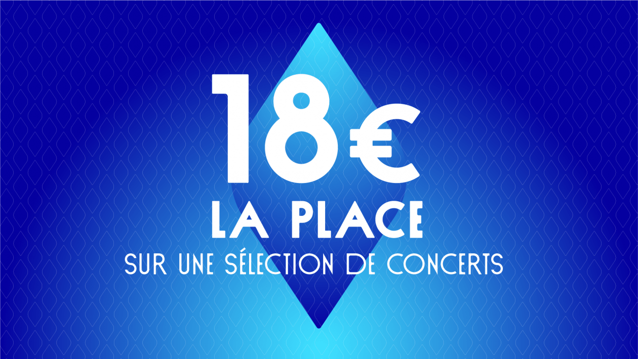 18 € la place sur une sélection de trois concerts